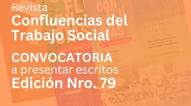 La Revista del CPSSPC “Confluencias del Trabajo Social” abre una nueva convocatoria para el envío de escritos (edición Nro. 79)