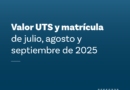 Nuevos Valores de UTS y Matrícula Entrarán en Vigencia en julio de 2025