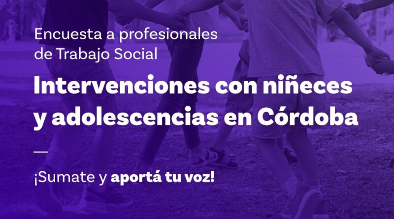 Hacia un diagnóstico colectivo: Encuesta sobre la práctica profesional en Niñeces y Adolescencias