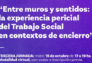 Entre muros y sentidos: la experiencia pericial del Trabajo Social en contextos de encierro