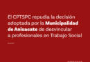 El Colegio de Trabajo Social repudia los despidos de profesionales en la Municipalidad de Anisacate