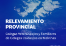 Relevamiento de colegas veteranos/as y familiares de colegas caídas/os en Malvinas