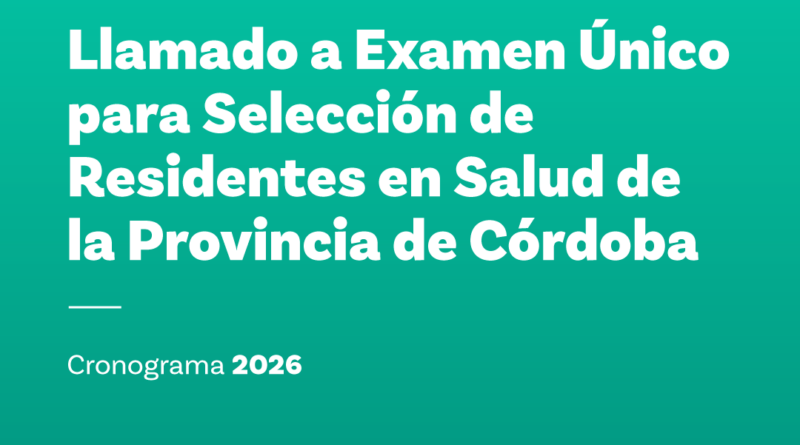  Córdoba abre las inscripciones para el Examen Único de Residencias en Salud 2026: amplia convocatoria para profesionales de Trabajo Social