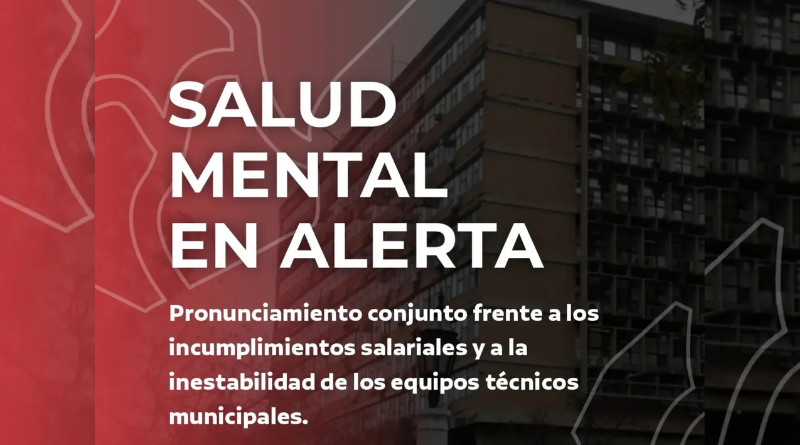 Alarma institucional ante graves incumplimientos salariales y precarización en el área de Salud Mental Municipal